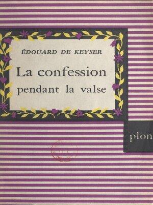 cover image of La confession pendant la valse